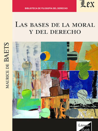 Las bases de la Moral y del Derecho