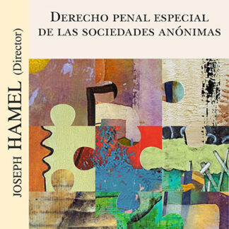 Derecho Penal especial de las Sociedades Anónimas