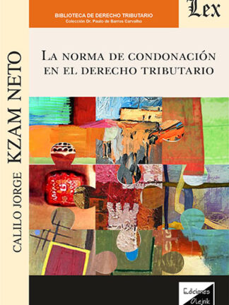 La norma de condonación en el Derecho tributario