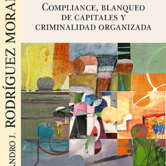 Compliance, blanqueo de capitales y criminalidad organizada