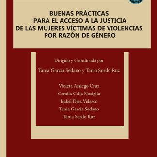 Buenas prácticas para el acceso a la justicia de las mujeres víctimas de violencias por razón de género