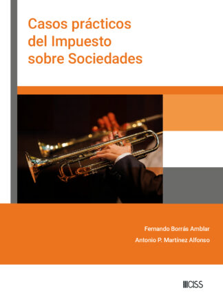 Casos prácticos del Impuesto sobre Sociedades