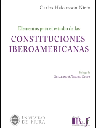 Elementos para el estudio de las Constituciones Iberoamericanas