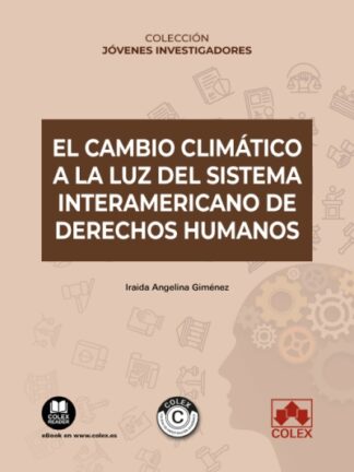 Cambio climático a la luz del sistema interamericano de derechos humanos