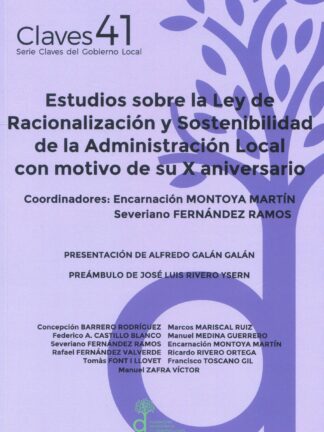 Estudios sobre la Ley de Racionalización y Sostenibilidad de la Administración Local con motivo de su X aniversario
