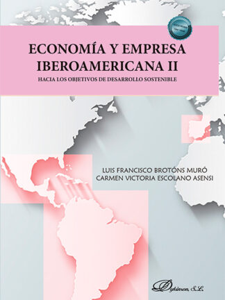 Economía y empresa iberoamericana II Hacia los objetivos de desarrollo sostenible