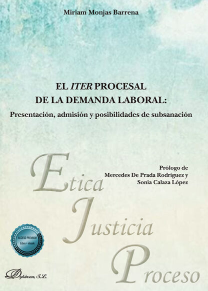 El iter procesal de la demanda laboral Presentación, admisión y posibilidades de subsanación