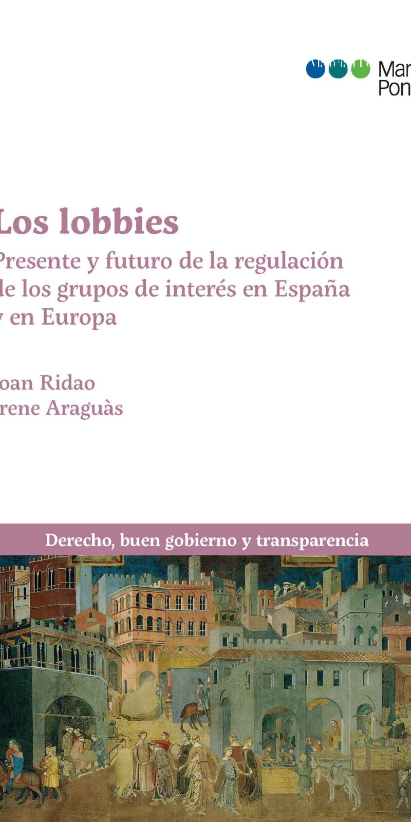 Lobbies Presente y futuro de la regulación / 9788413816456
