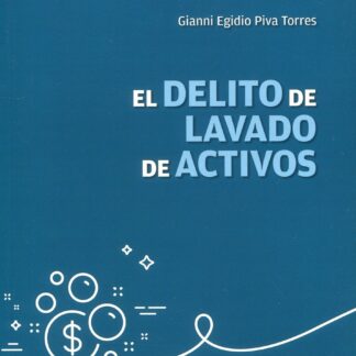 El delito de lavado de activos