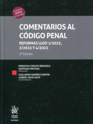 Comentarios al código penal. Reformas LLOO 1/2023, 3/2023 y 4/2023, 2ª Edición 2024