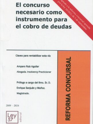 Concurso necesario como instrumento para el cobro de deudas