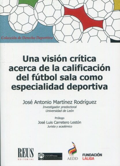 Una visión crítica acerca de la calificación del fútbol sala como especialidad deportiva