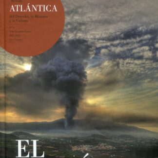 El volcán. Revista atlántica del derecho, la historia y la cultura Nº 6. Edición extraordinaria 2021-2023. Islas Canarias