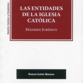 Entidades de la Iglesia Católica. Régimen jurídico