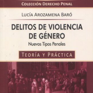 Delitos de violencia de género. Nuevos tipos penales