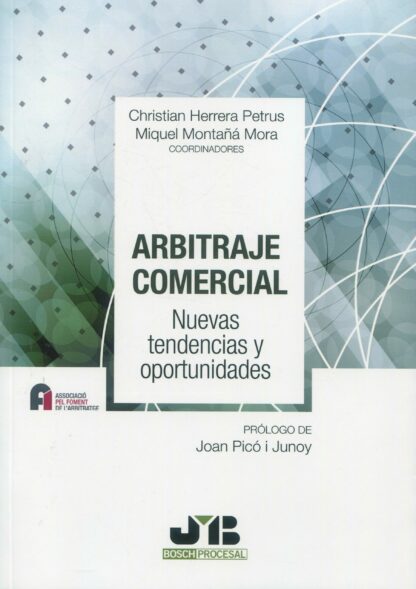 Arbitraje comercial. Nuevas tendencias y oportunidades