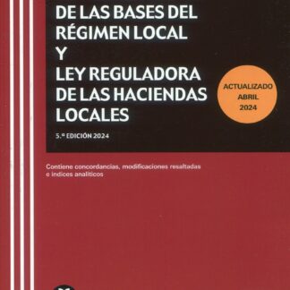 Ley Reguladora de las Bases de Régimen Local y Ley Reguladora de las Haciendas Locales 2024