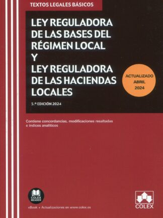 Ley Reguladora de las Bases de Régimen Local y Ley Reguladora de las Haciendas Locales 2024