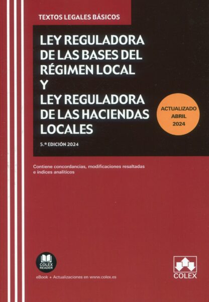 Ley Reguladora de las Bases de Régimen Local y Ley Reguladora de las Haciendas Locales 2024