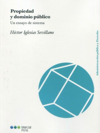 Propiedad y dominio público. Un ensayo de sistema
