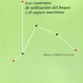 Los contratos de utilización del buque y el seguro marítimo