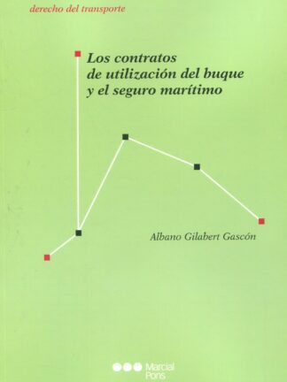 Los contratos de utilización del buque y el seguro marítimo