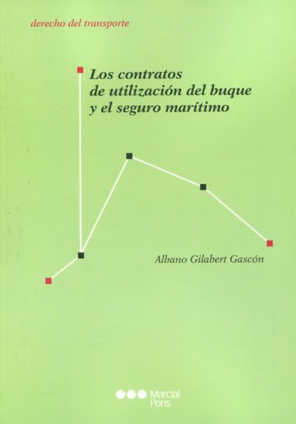Los contratos de utilización del buque y el seguro marítimo