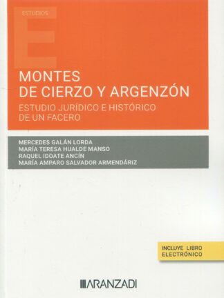 Montes del Cierzo y Argenzón. Estudio jurídico e histórico de un facero