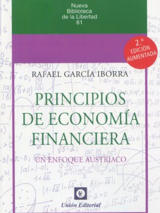 Principios de economía financiera. Un enfoque austríaco