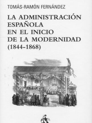Administración Española en el inicio de la modernidad (1844-1868)