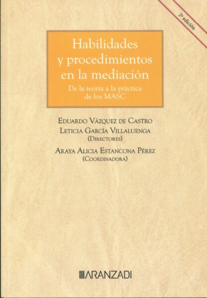 Habilidades y procedimientos en la mediación. De la teoría a la práctica de los MASC  2024