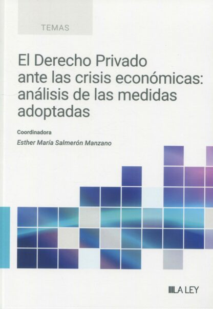 Derecho privado ante las crisis económicas: análisis de las medidas adoptadas