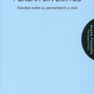 Blaise Pascal: pensar sin límites. Estudios sobre su pensamiento y obra