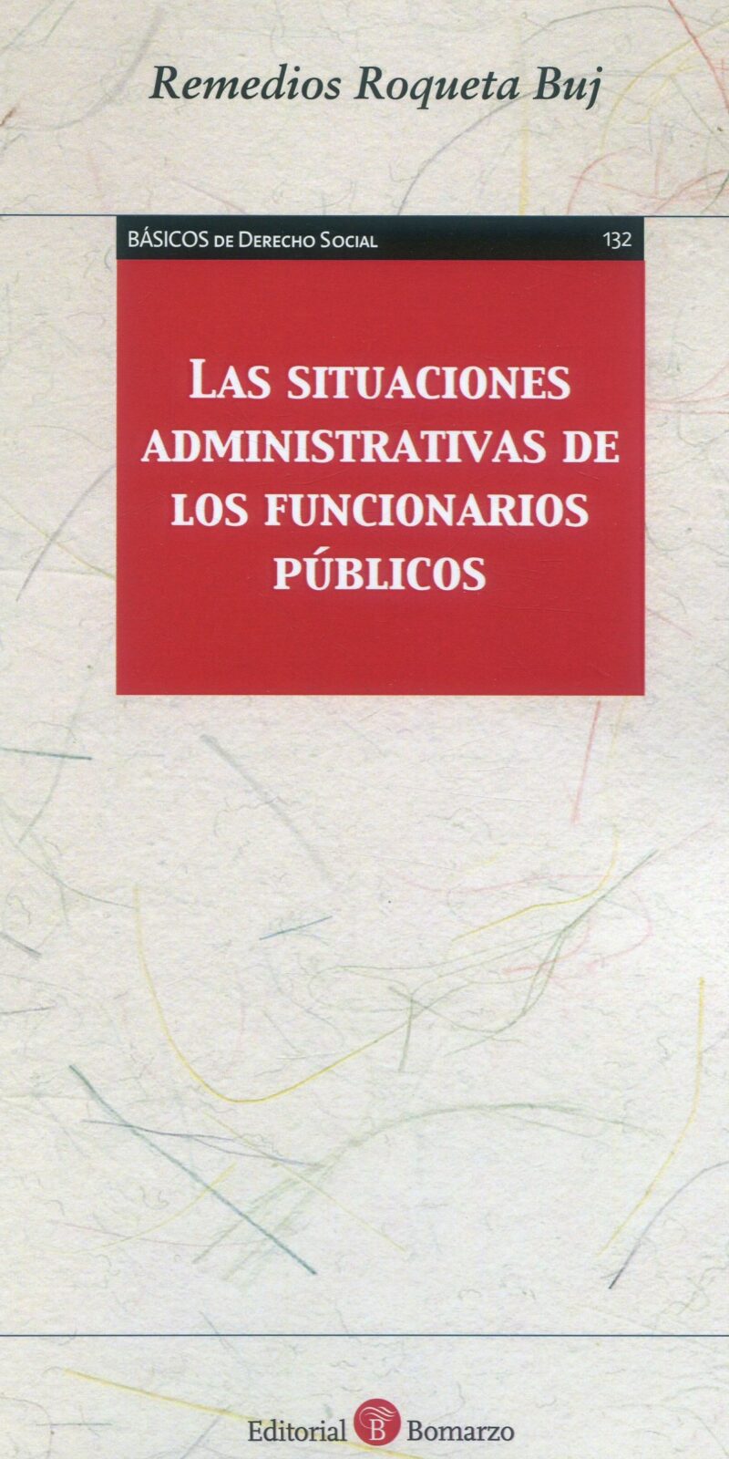 Situaciones administrativas funcionarios públicos / 9788419574527