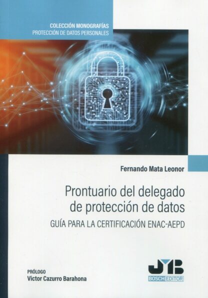 Prontuario del delegado de protección de datos. Guía para la certificación ENAC-AEPD