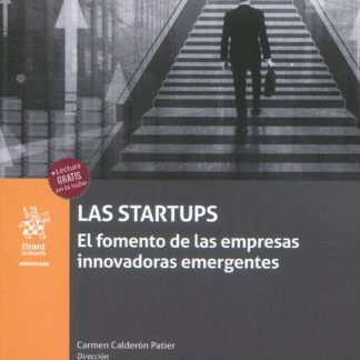 Las startups. El fomento de las empresas innovadoras emergentes
