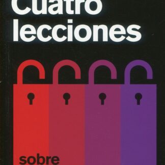 Cuatro lecciones sobre anarquía y anarquismos