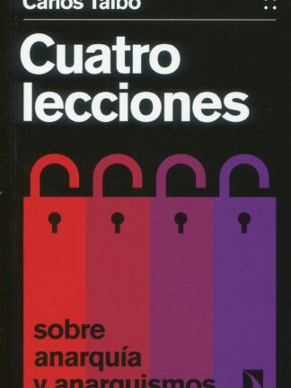 Cuatro lecciones sobre anarquía y anarquismos