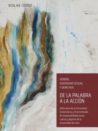 De la palabra a la acción. Género, diversidad sexual y derechos.