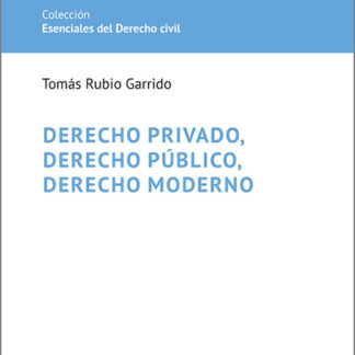 Derecho privado, derecho público, derecho moderno