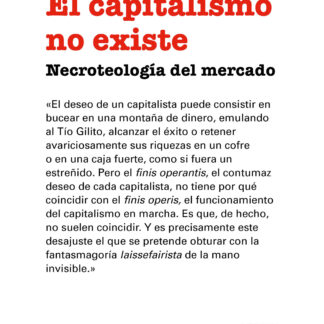 El capitalismo no existe. Necroteología del mercado