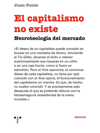 El capitalismo no existe. Necroteología del mercado