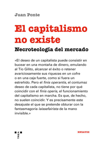El capitalismo no existe. Necroteología del mercado