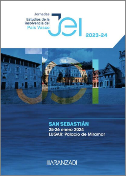 Jornadas. Estudios de la insolvencia del País Vasco (San Sebastián) 25-26 enero 2024. Lugar: Palacio de Miramar. Novedades introducidas por la Ley 16/2022, de 5 de septiembre, de Reforma del Texto Refundido de la Ley Concursal