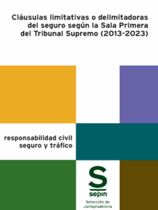 Cláusulas limitativas o delimitadoras del seguro según la Sala Primera del Tribunal Supremo (2013-2023)