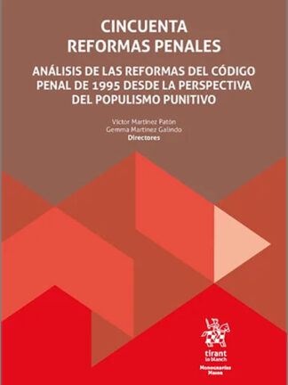 Cincuenta reformas penales. Análisis de las reformas del Código Penal de 1995 desde la perspectiva del populismo punitivo