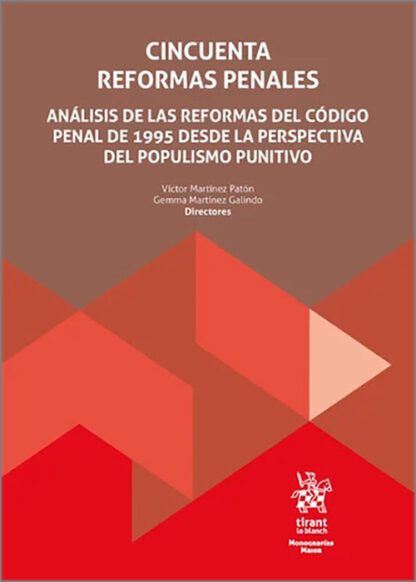 Cincuenta reformas penales. Análisis de las reformas del Código Penal de 1995 desde la perspectiva del populismo punitivo