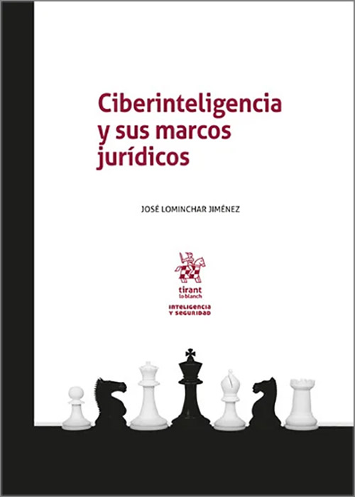 Ciberinteligencia y sus marcos jurídicos / 9788410563766