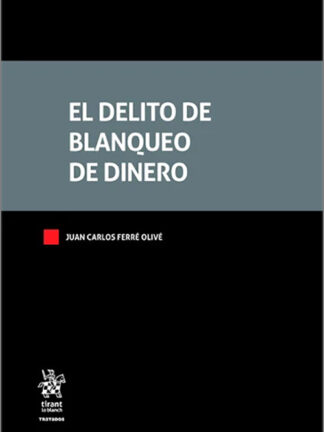 El delito de blanqueo de dinero