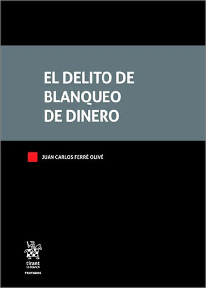 El delito de blanqueo de dinero